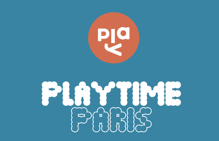 THANK YOU PLAYTIME PARIS!
